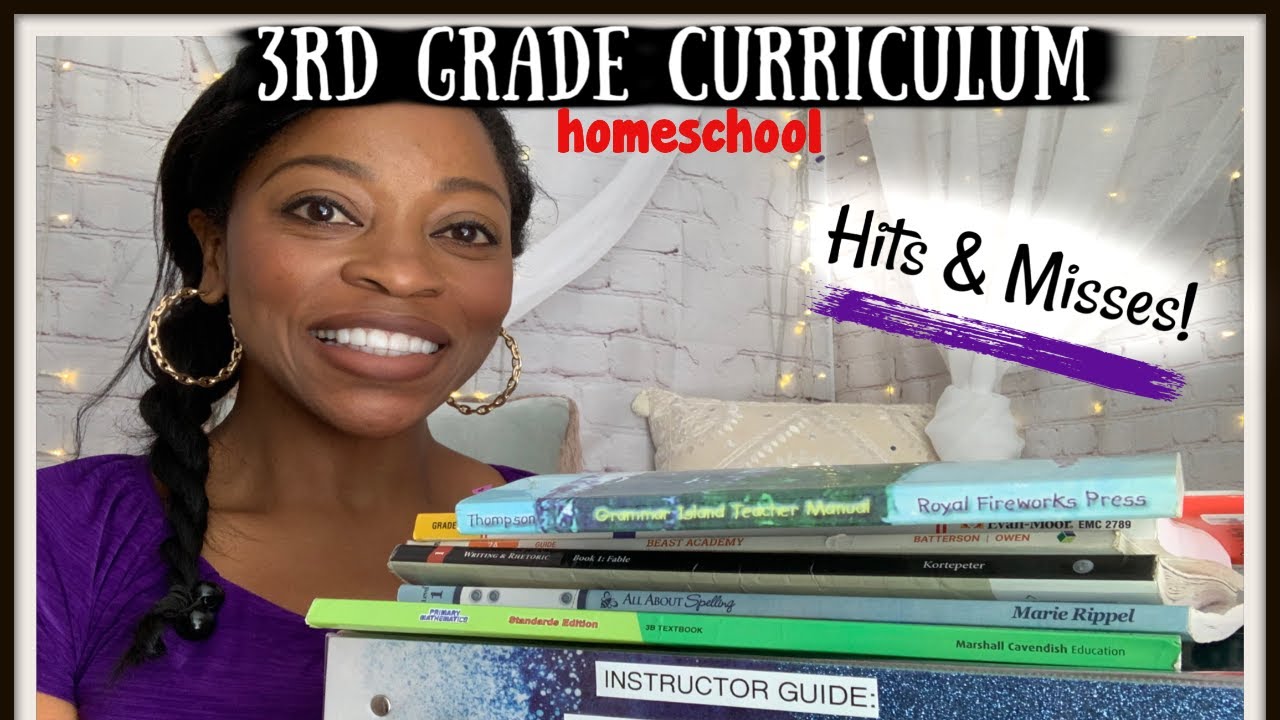 END OF 3RD GRADE HOMESCHOOL CURRICULUM | HITS & MISSES | 2019-2020