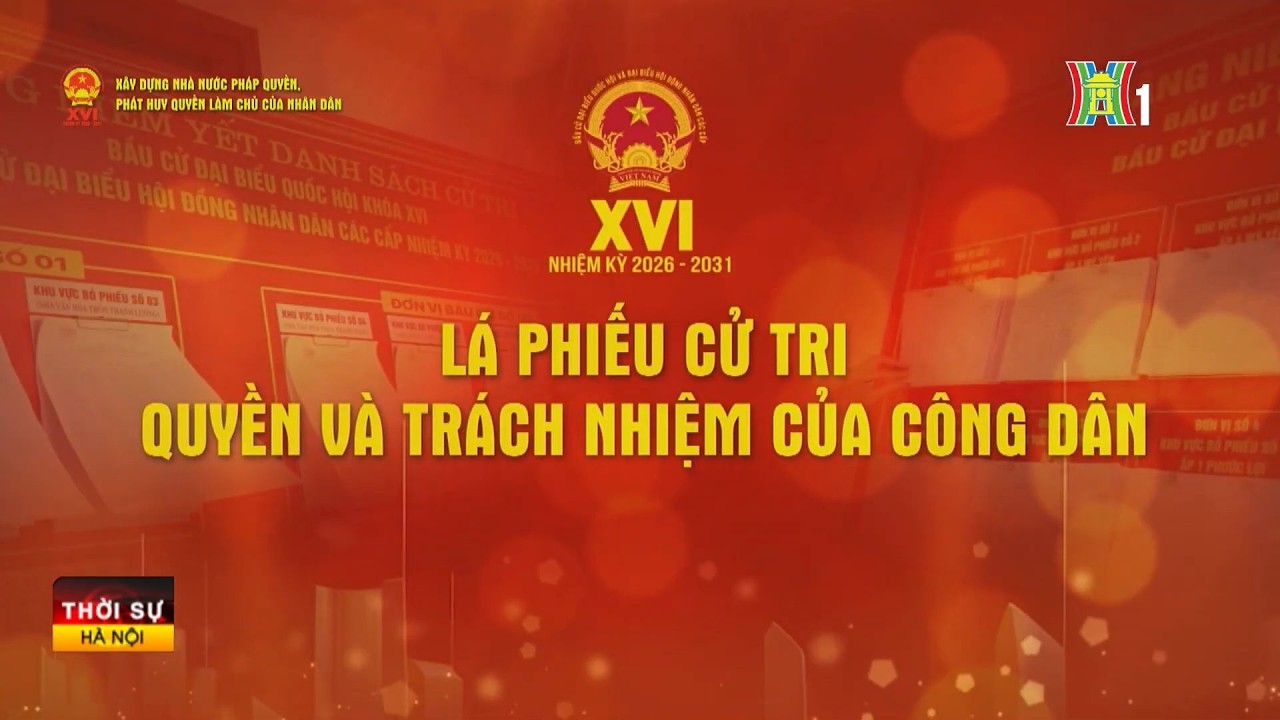 Lá phiếu cử tri - quyền và trách nhiệm của công dân | Tin tức