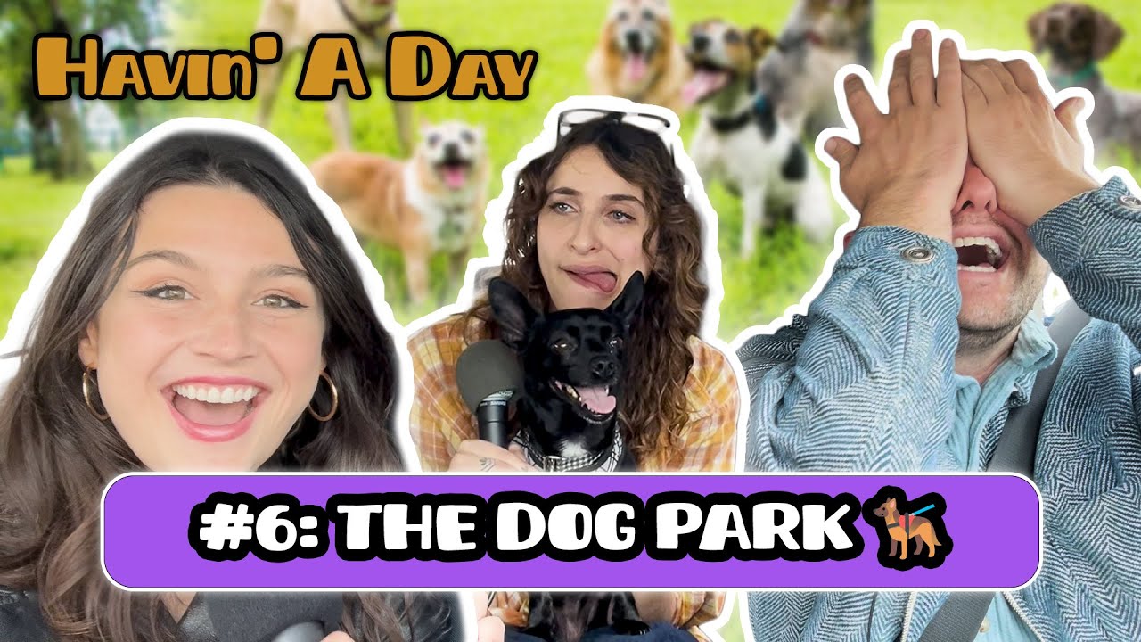 Syd and Olivia Go To The Dog Park | Havin' A Day with Patrick McDonald