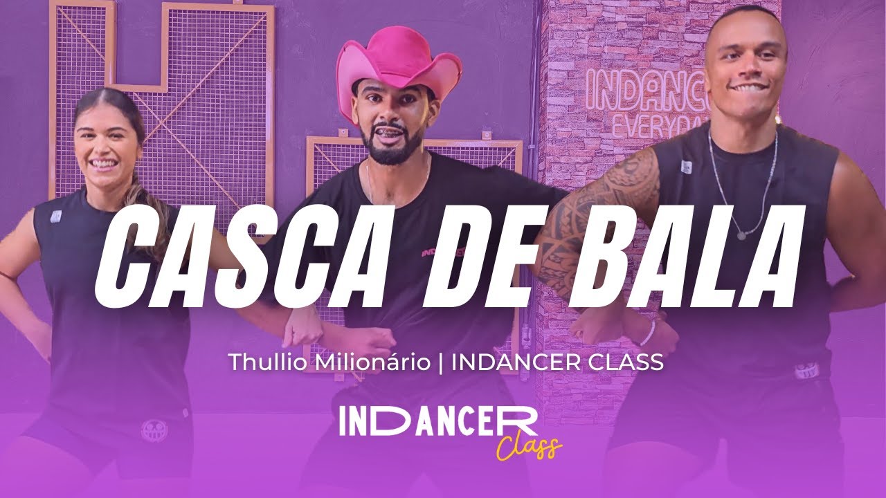 CASCA DE BALA - Thullio Milionário | InDancer Class Coreografia