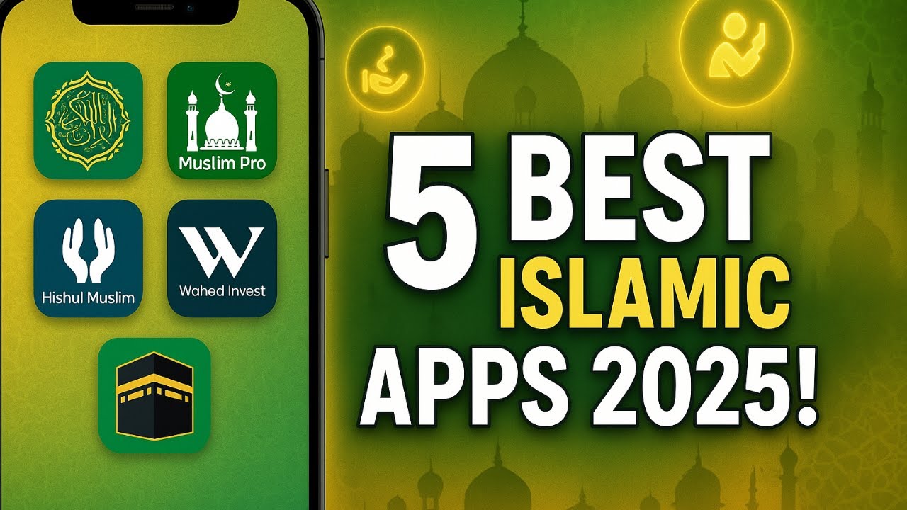 Top 5 Best Islamic Apps for Muslims 2025   Quran, Prayer & Halal Investment