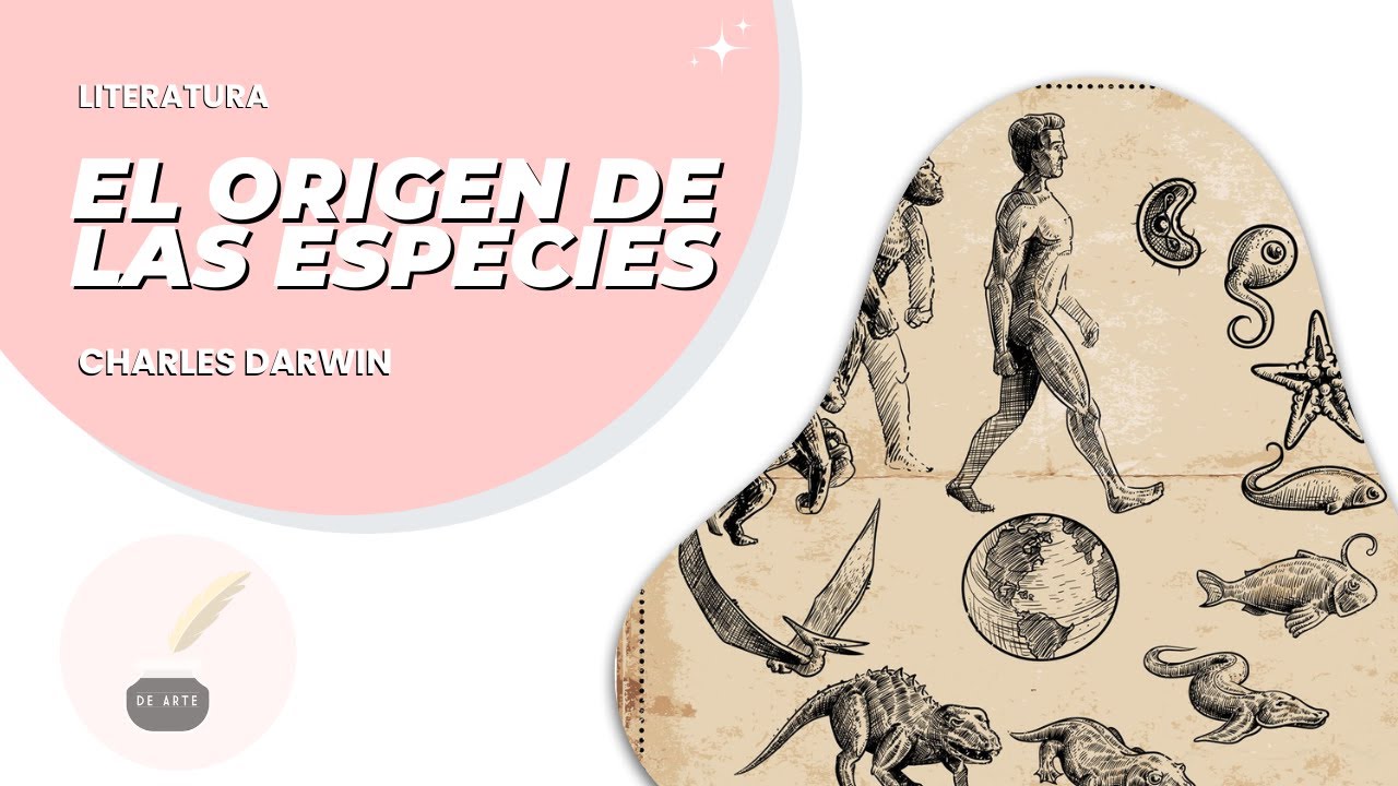 Literatura 94: EL ORIGEN DE LAS ESPECIES de CHARLES DARWIN - RESUMEN completo - Ciencia