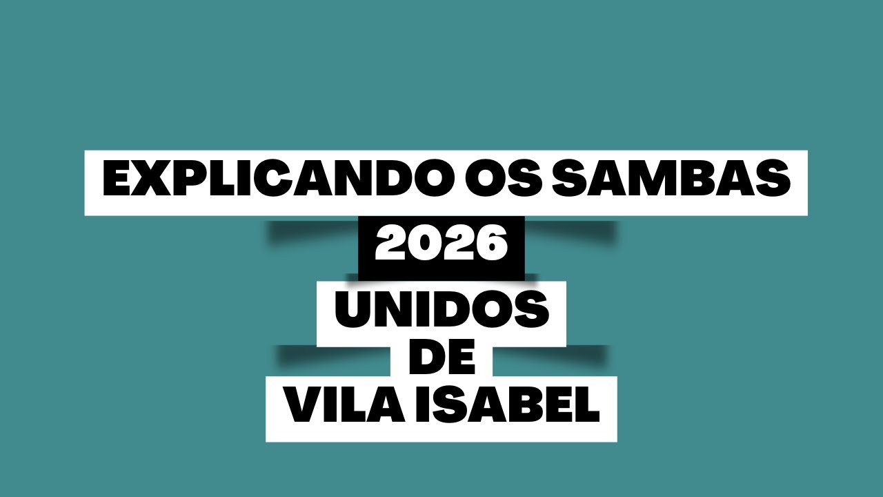 VILA ISABEL - Explicando o samba-enredo do Carnaval 2026
