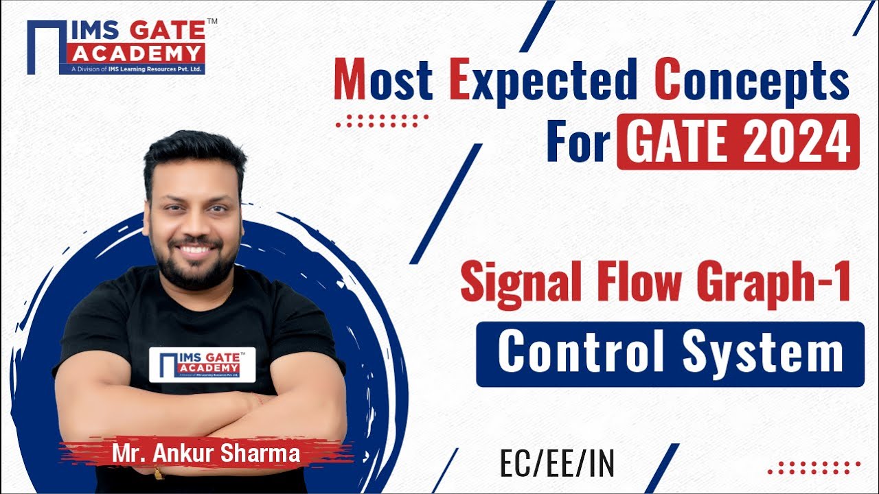 Signal Flow Graph - 1 I Most Expected Concepts of Control Systems for GATE 2024 /25 by Ankur Sir