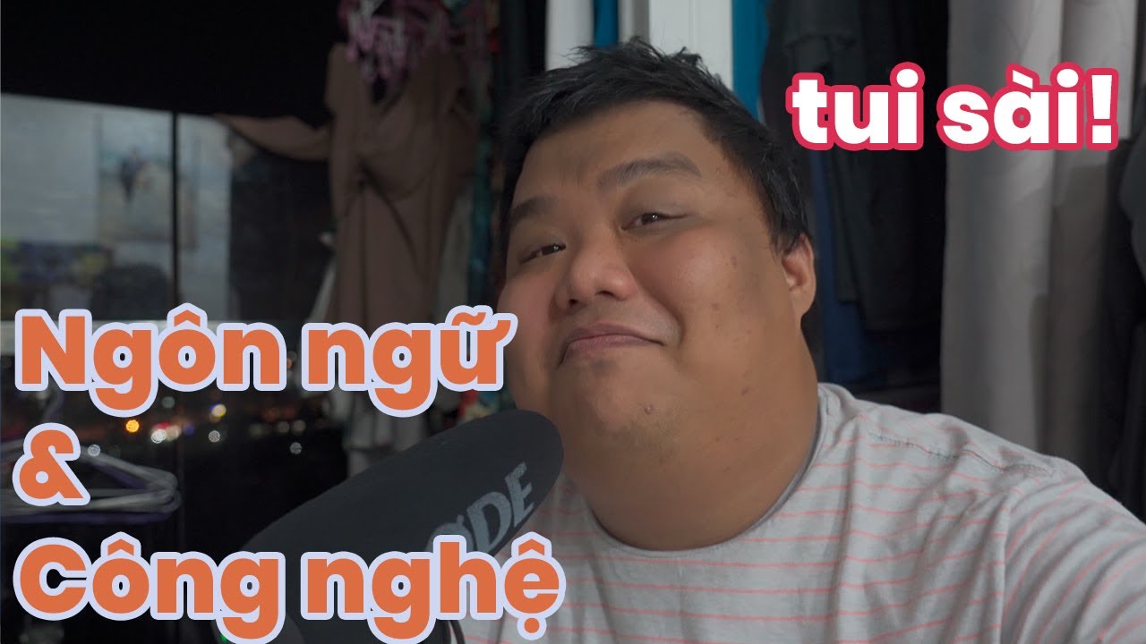 Những ngôn ngữ lập trình và công nghệ tui dùng để kiếm ăn và cách tui học nó