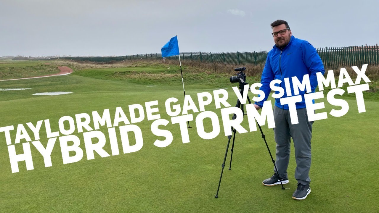 TaylorMade GAPR VS SIM MAX HYBRID - STORM TEST