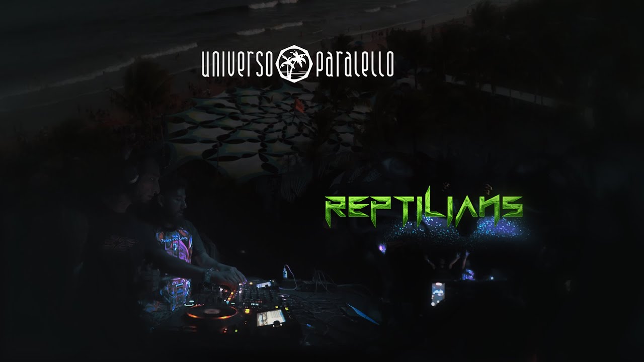 REPTILIANS @ UNIVERSO PARALELLO 2022/23 (Full Video)