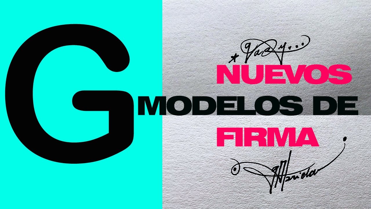 FIRMAS CON G | COMO FIRMAR CON G | FIRMAS ELEGANTES 2023