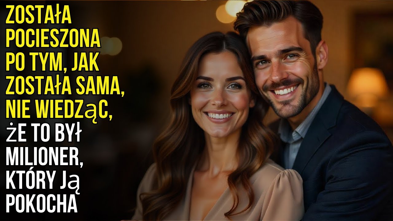 Została Pocieszona po Tym, Jak Została Sama, Nie Wiedząc, że To Był Milioner, Który Ją Pokocha