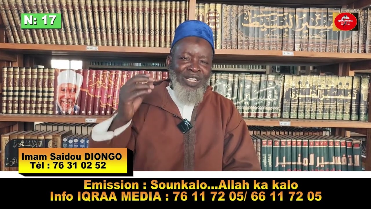 Émission : SOUNKALO...ALLAH KA KALO N:17, Invité : Imam Saïdou Diongo, Thème : le Ramadan. 