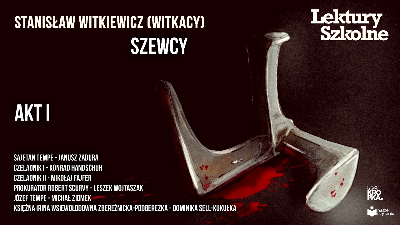 Szewcy - S.Witkiewicz (Witkacy) - Słuchowisko (Akt I) 📘 #lekturyszkolne