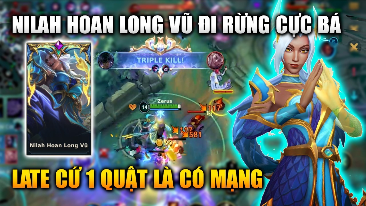 Wild Rift | Nilah Hoan Long Vũ Late Cứ 1 Quật Là Có Mạng Tốc Chiến