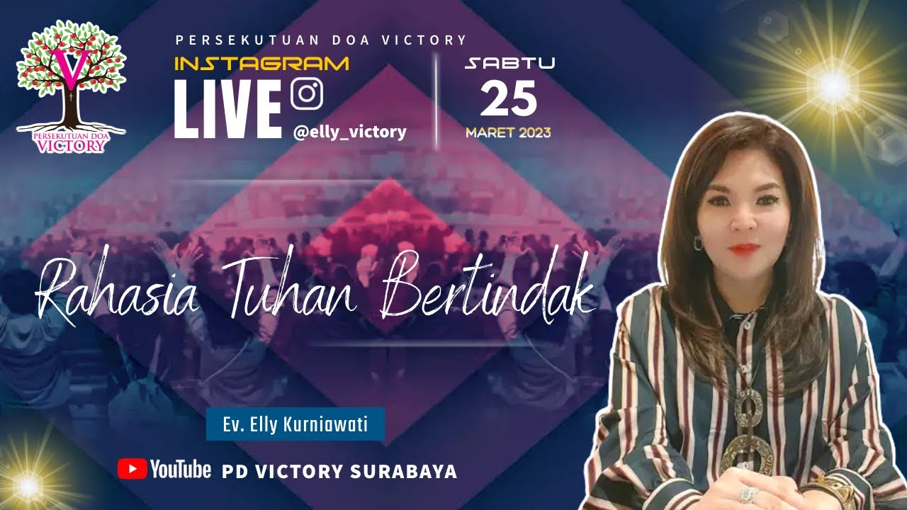RAHASIA TUHAN BERTINDAK  |  Ev. Elly Kurniawati  |  IG Live 25 Mar 2023