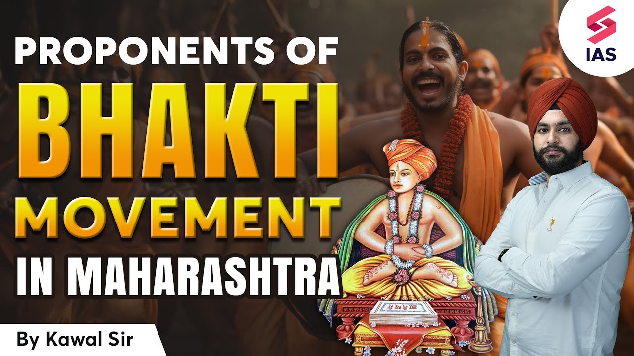 Bhakti Movement in Maharashtra | UPSC Medieval History | Medieval Hinduism | UPSC 2024 - Kawal sir