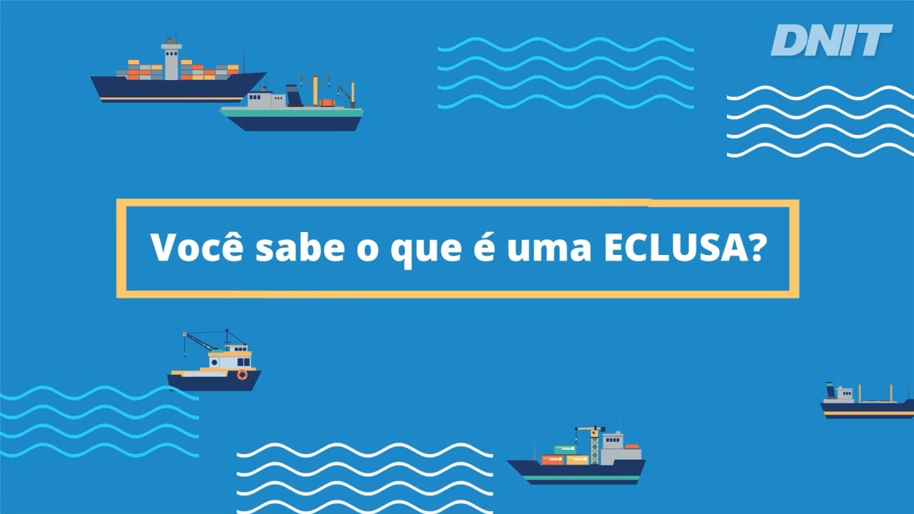 Voc&ecirc; sabe o que &eacute; uma eclusa?