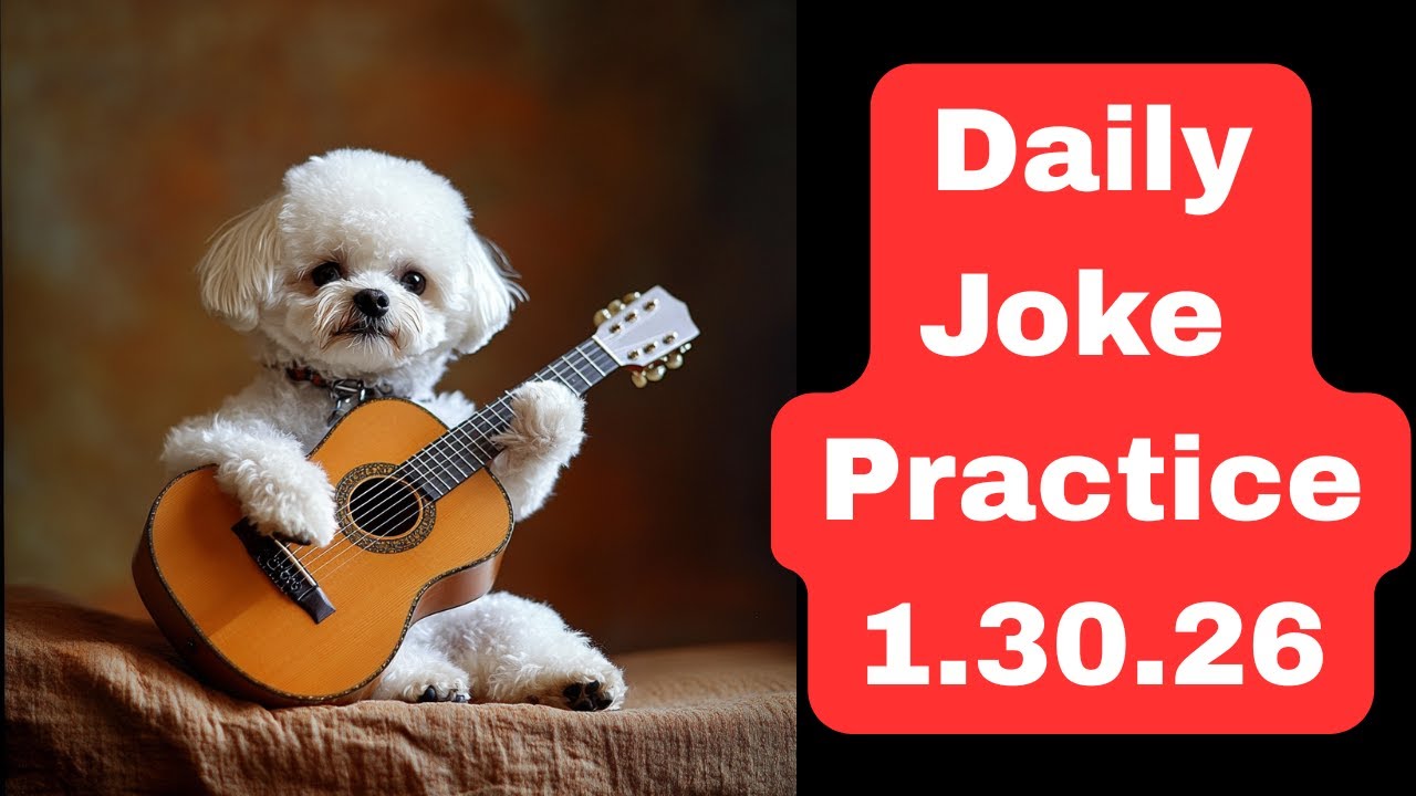 Daily Joke Practice 1.30.26