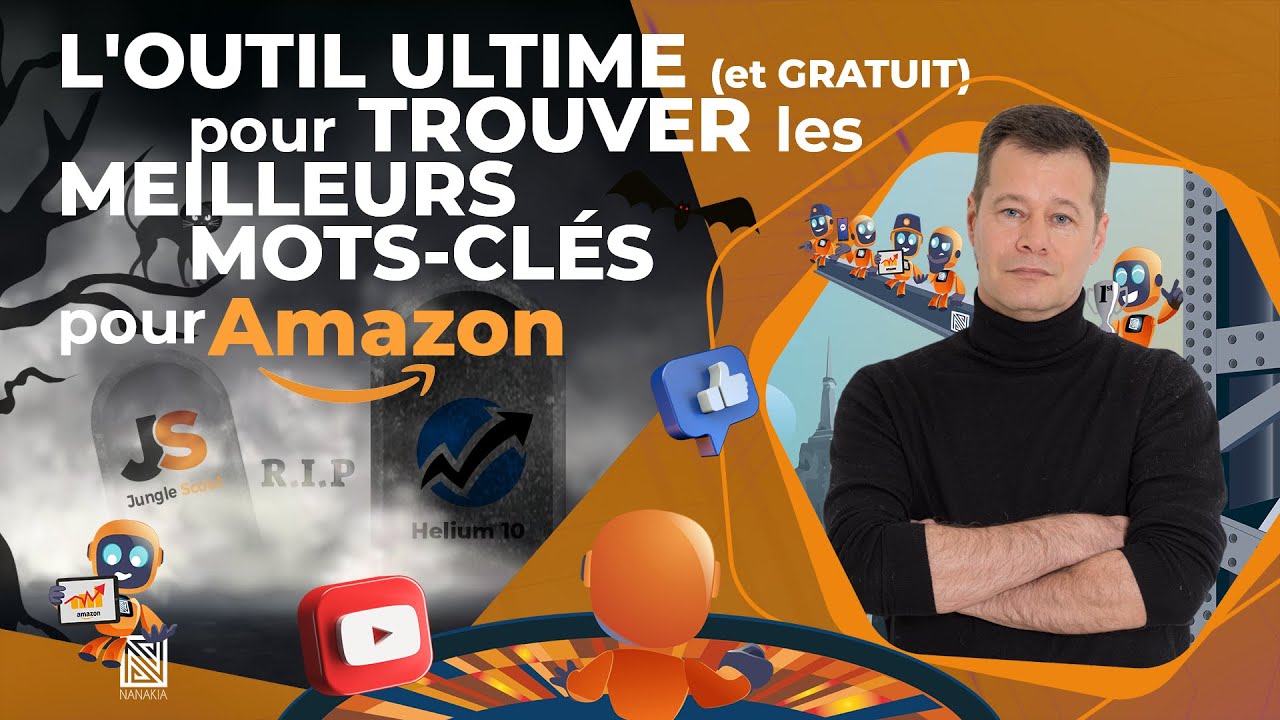 L'OUTIL ULTIME (et gratuit) POUR TROUVER LES MEILLEURS MOTS CLES POUR TA FICHE PRODUIT AMAZON