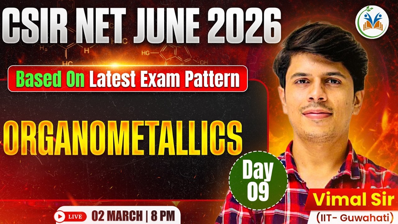 CSIR NET June 2026 Preparation | CSIR NET Chemical Science Organometallics  | CSIR NET CHEMISTRY #9
