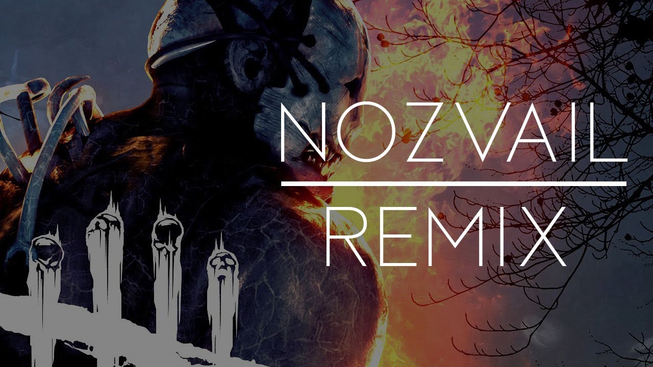Dead by Daylight (Trap Remix) by nozVail