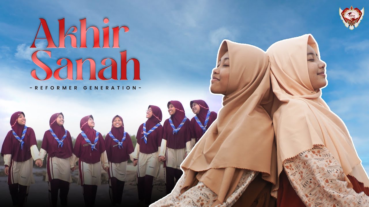 Al Ishlah Voice - Akhirsanah (Official Music Video)