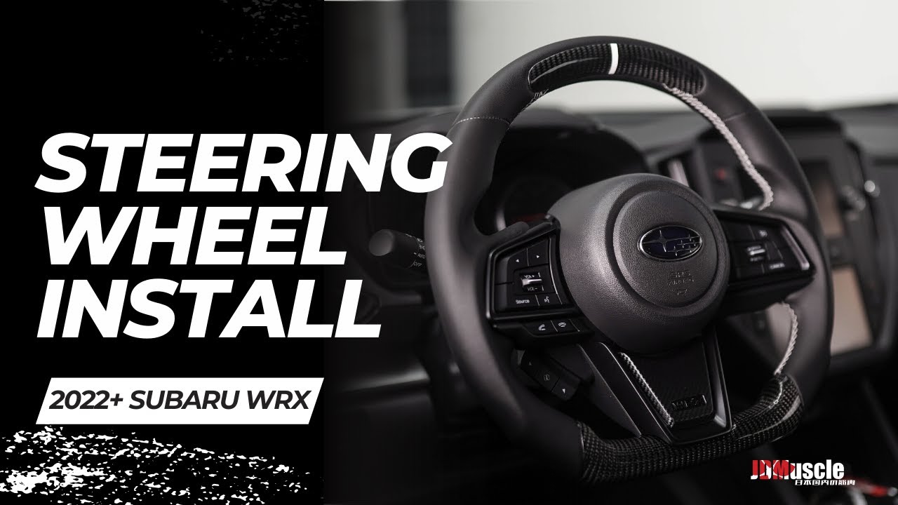 Установка и снятие рулевого колеса Subaru WRX 22+ | Ft. JDMuscle Custom Steering Wheel