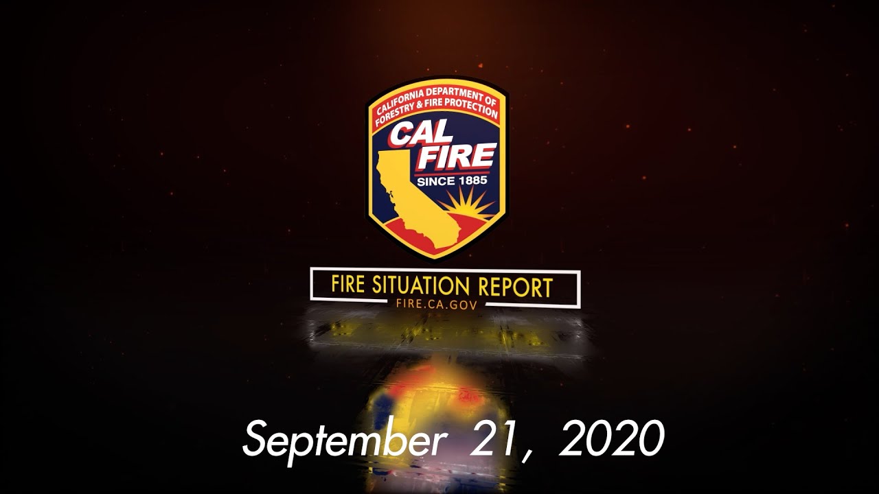 CAL FIRE UPDATE 9 21