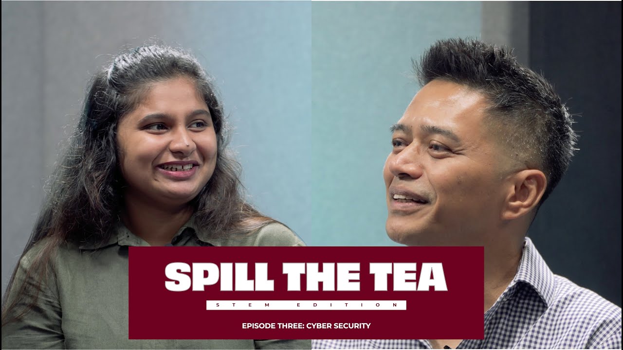 Spill the Tea (STEM Edition) | Cyber Security| Episode 3