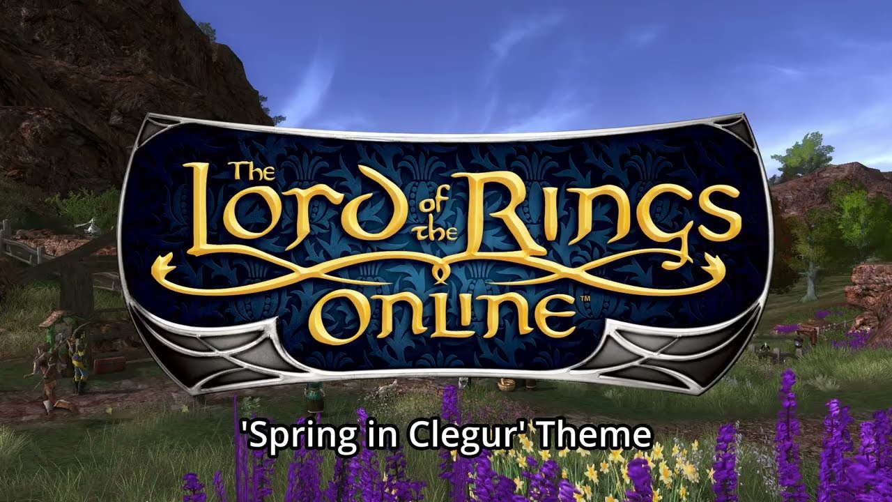 'Spring in Clegur' Theme | The Lord of the Rings Online Housing Ambience Track