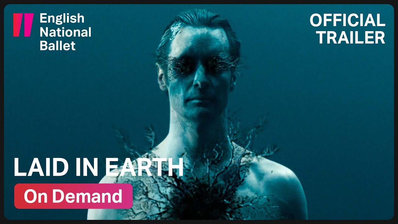 Laid in Earth: Trailer | English National Ballet