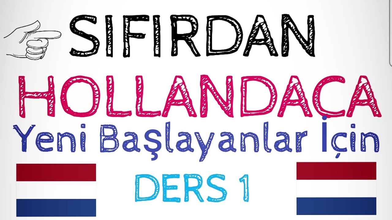 SIFIRDAN HOLLANDACA/Ders 1