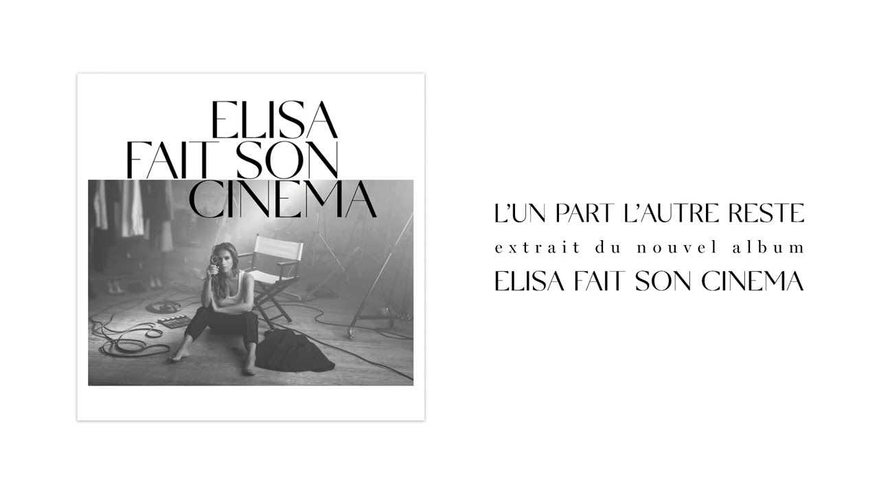 Elisa Tovati – L'un part l'autre reste (Audio Officiel)