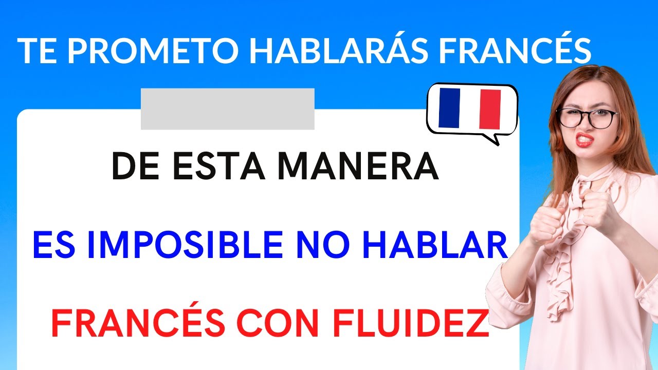 Curso completo de francés gratis para principiantes | APRENDER FRANCÉS RÁPIDO Y FÁCIL | Curso 40