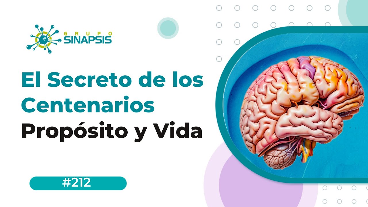 El Secreto de los Centenarios: Propósito y Vida