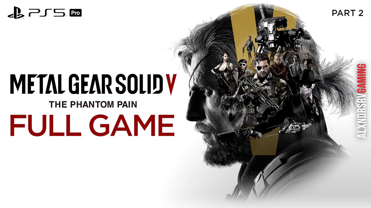 METAL GEAR SOLID 5 THE PHANTOM PAIN Part 2 Gameplay Walkthrough FULL GAME PS5 4K 60FPS No Commentary