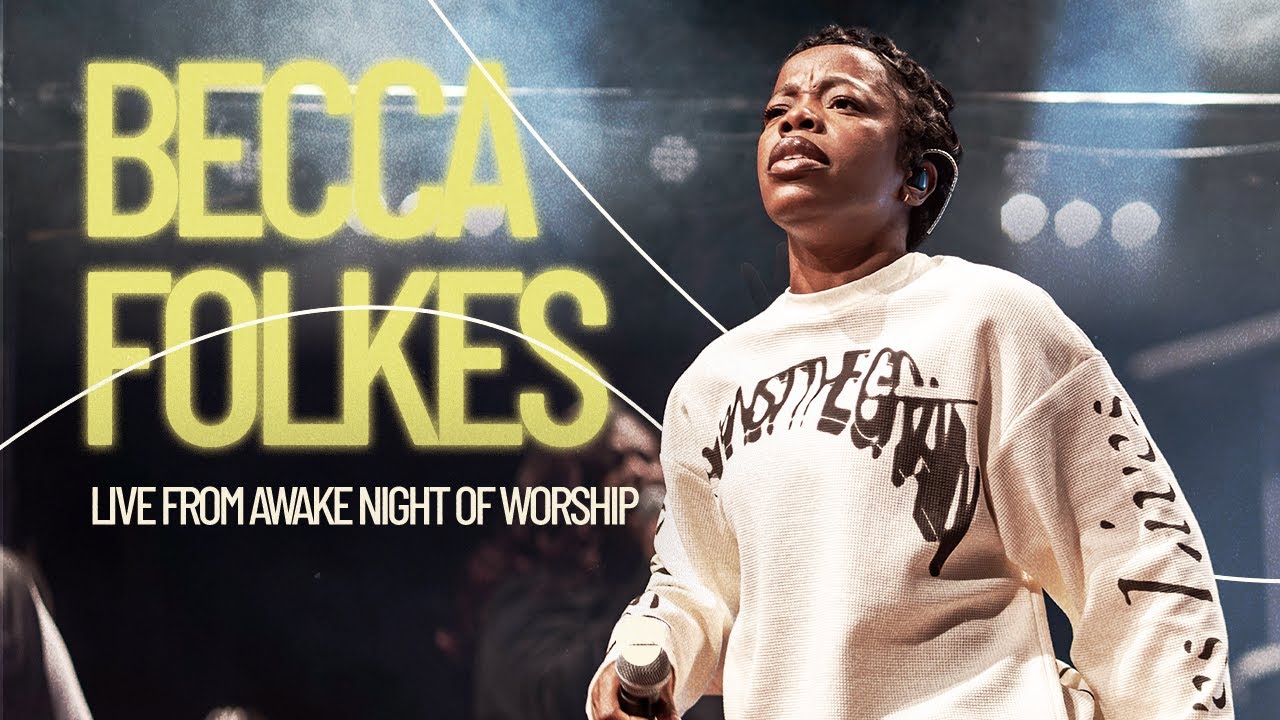 Becca Folkes Live at Awake Night of Worship | @BeccaFolkes