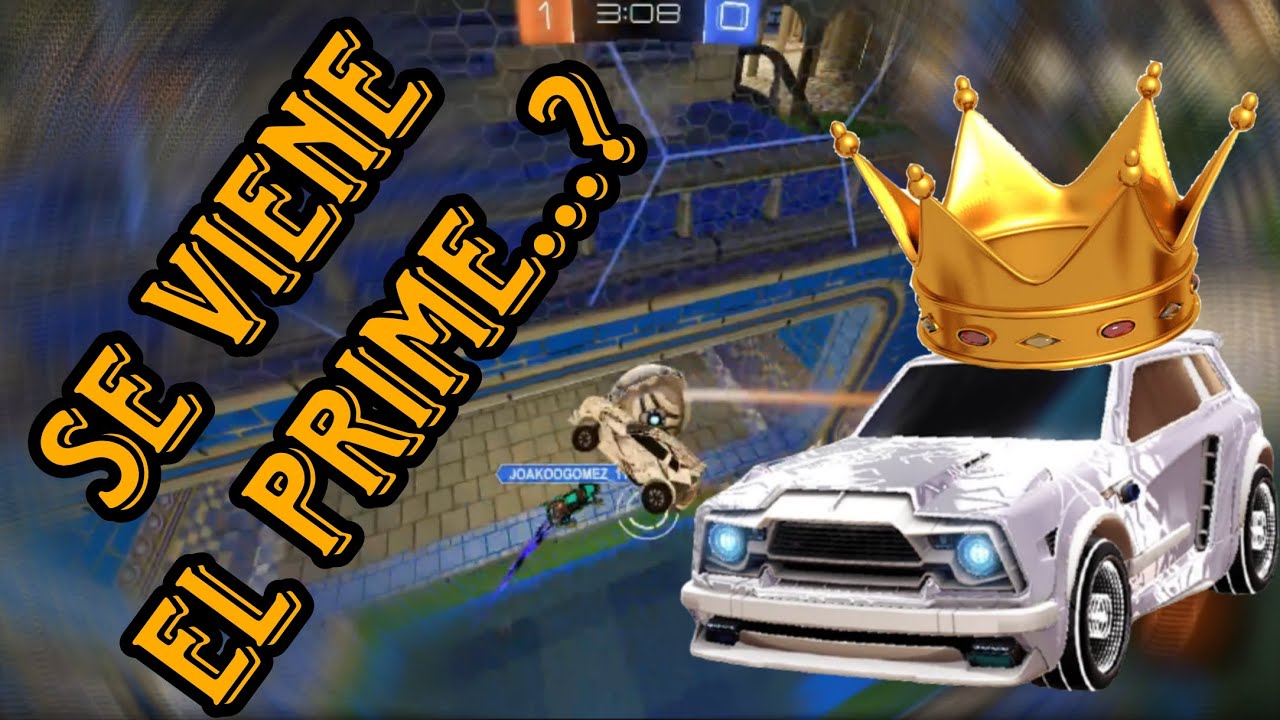 EN BÚSQUEDA DEL PRIME EN ROCKET LEAGUE!!! 