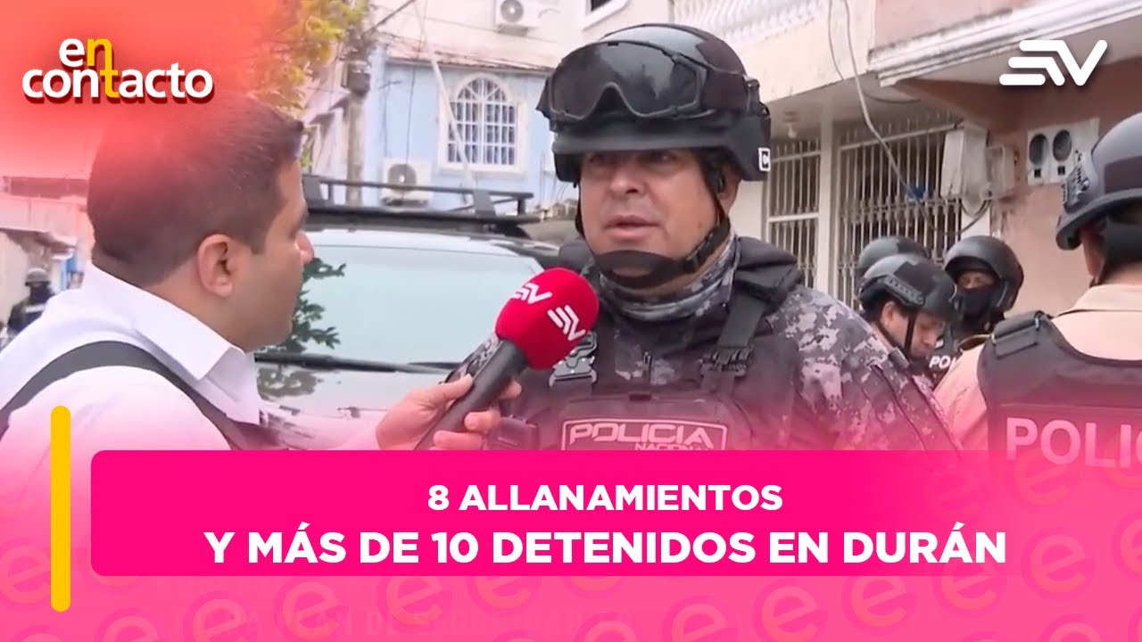 Operativo 'Tormenta': 8 allanamientos y más de 10 detenidos en Durán | En Contacto | Ecuavisa