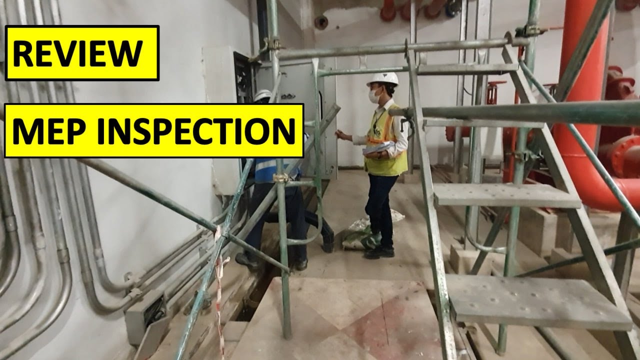 MEP inspection with engineering