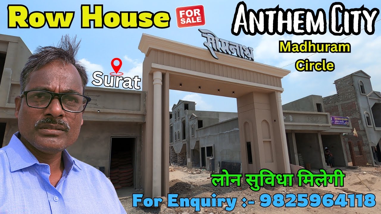 Anthem City Near Madhuram Circle Surat, Row House Construction Work Running, Enquiry :- 9825964118