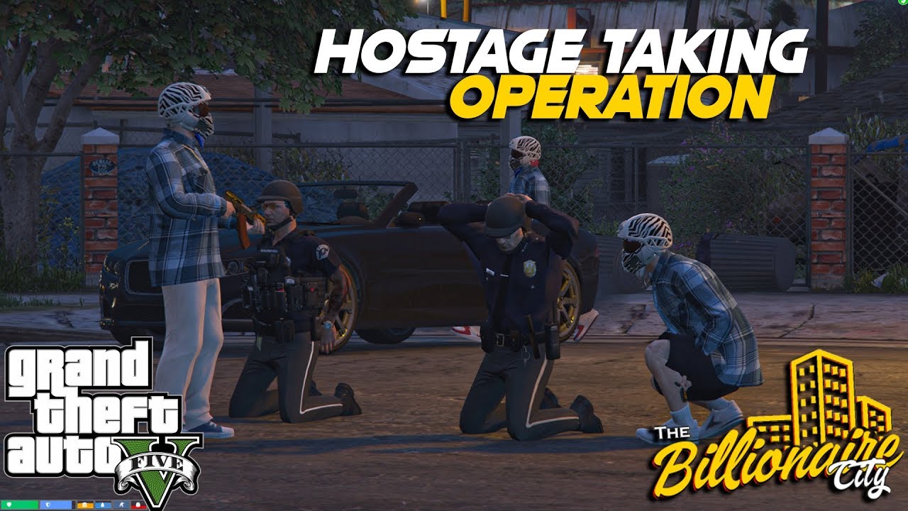 HOSTAGE TAKING OPERATION sa GTA 5!! | Billionaire City RP