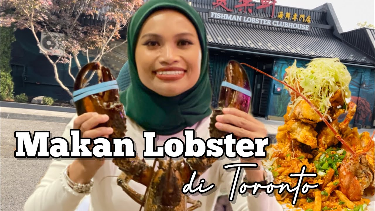 Jalan-jalan makan Lobster di Toronto