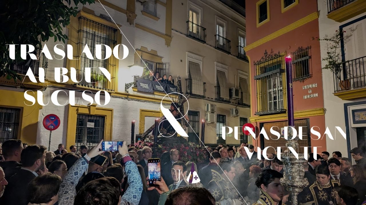 Solemne traslado de Nuestro Padre Jesús de las Penas al Buen Suceso | 150 aniversario fundacional