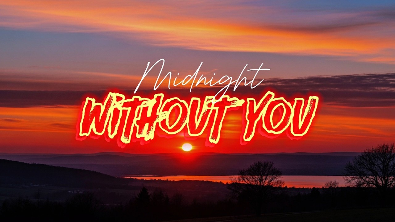 Midnight Without You - Official Music Video