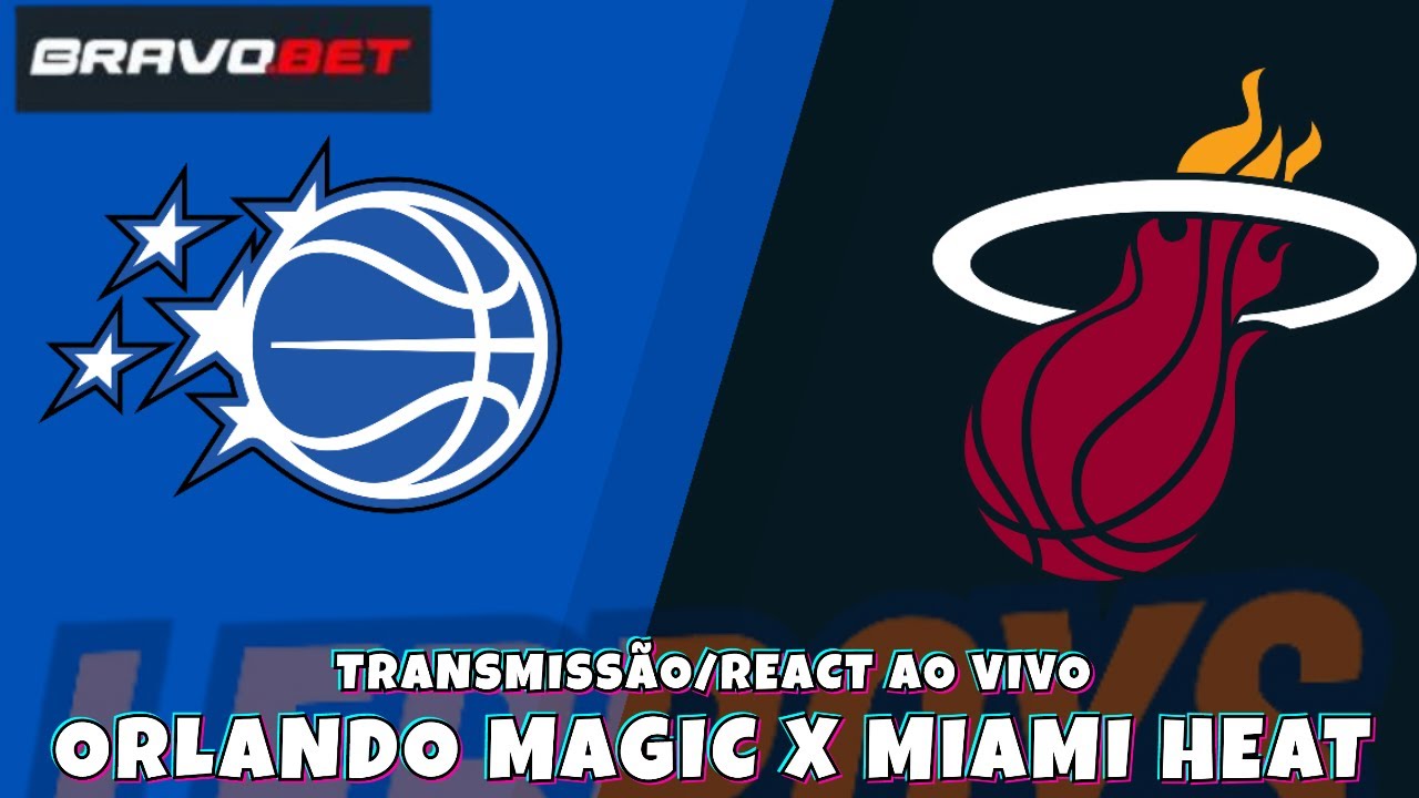 ORLANDO MAGIC X MIAMI HEAT - REACT E COMENTÁRIOS AO VIVO