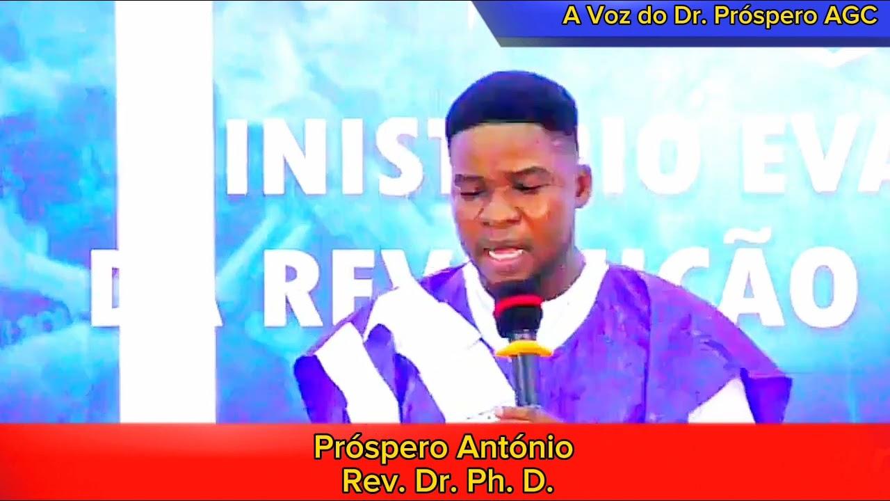 Rev. Dr. Próspero António 'Ph.D.' (Tema: O Poder e o Conhecimento)