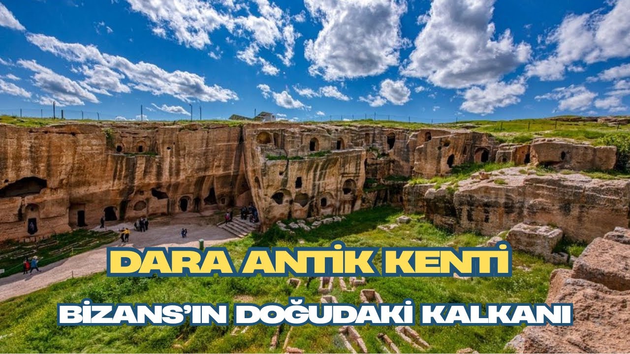 Dara Antik Kenti | Mezopotamya’nın Sessiz Kalesi