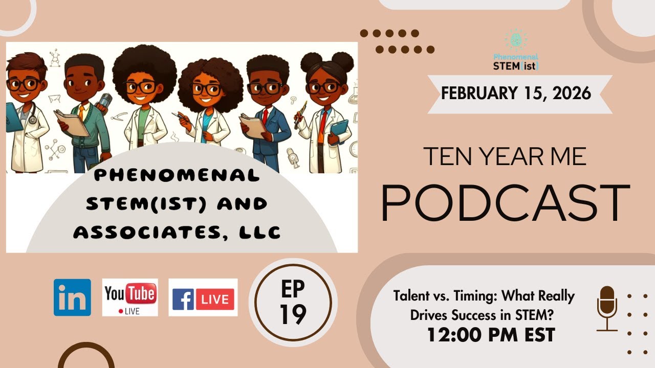 🎙️ TenYearMe Podcast: Talent vs. Timing: What Really Drives Success in STEM?