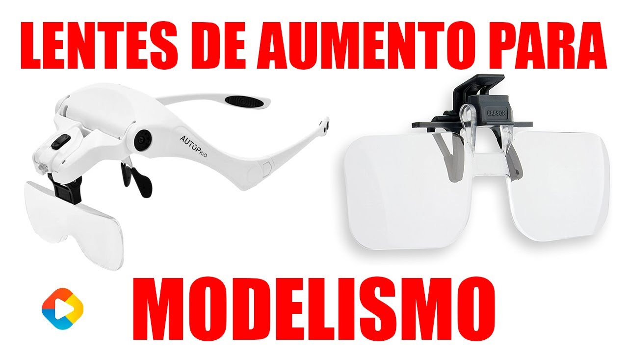HERRAMIENTAS PARA MODELISMO | LENTES DE AUMENTO | EN ESPAÑOL - DonGregorioYJack