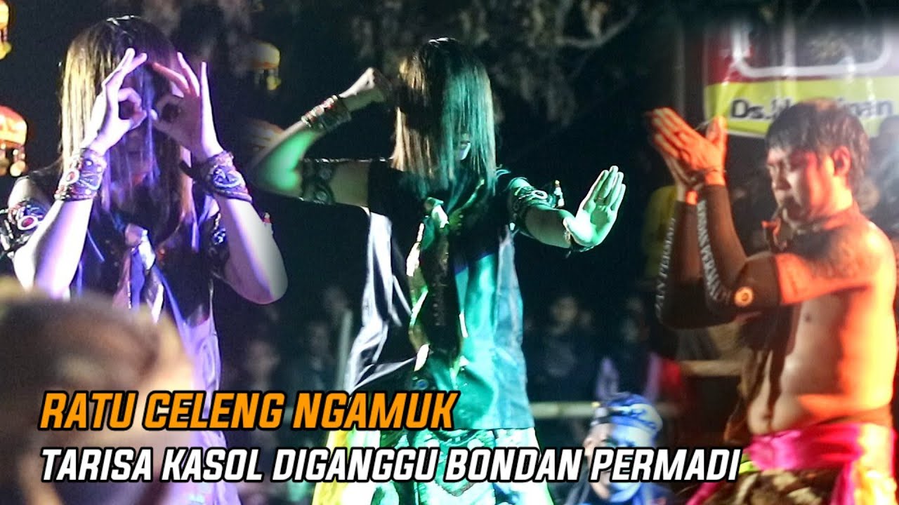 RATU CELENG MARAH‼️TARISA KASOL DIGANGGU BONDAN PERMADI JARANAN NOGO PERTOLO