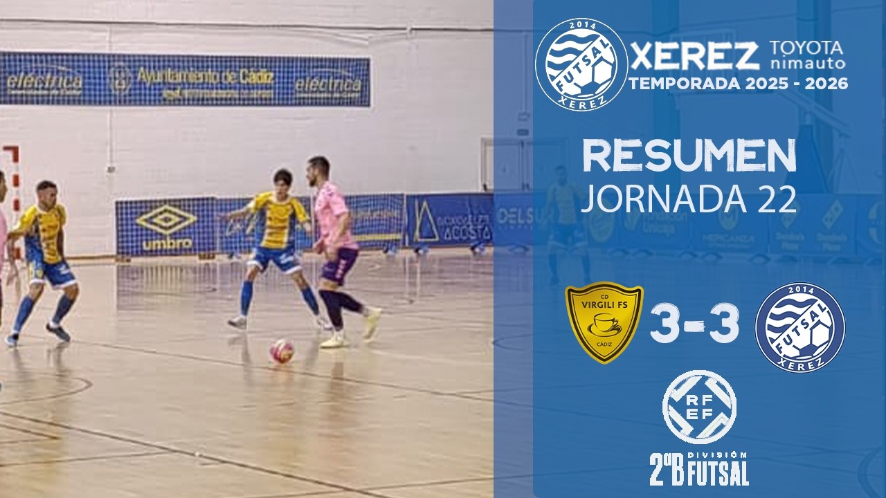 SEGUNDA DIVISIÓN B GRUPO V J.22 | Resumen CD Virgili Cádiz 3-3 Xerez Toyota Nimauto